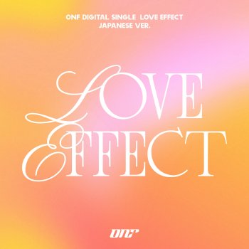 ONF LOVE EFFECT (Japanese Version)