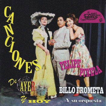 Felipe Pirela feat. Billo Frometa Y Su Orquesta Desvelo de Amor