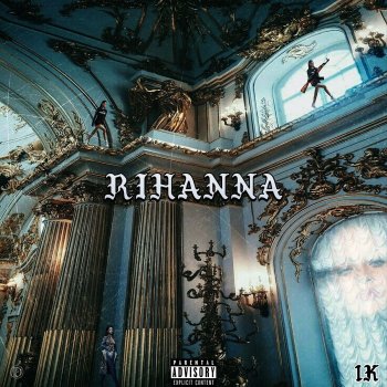 1k Rihanna