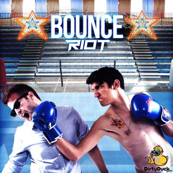 RIOT Bounce - Original Mix