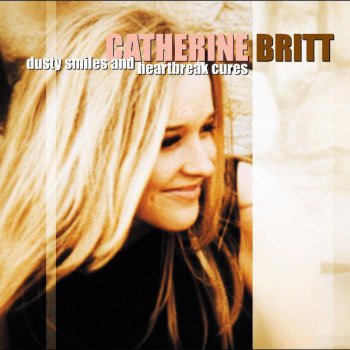 Catherine Britt Drive In Movie / Big Rock Candy Mountain (Hidden Track)