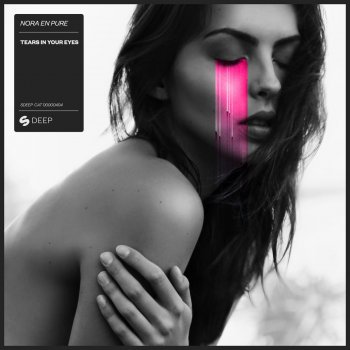 Nora En Pure Tears in Your Eyes