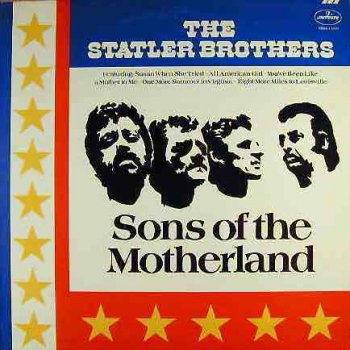 The Statler Brothers You've Been Like a Mother To Me