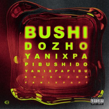 BUSHIDO ZHO feat. Yanix PAPI (feat. Yanix)