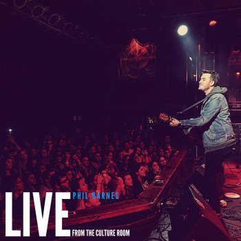 Phil Barnes Holding You (Live)