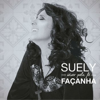 Suely Façanha Inflamador das Almas