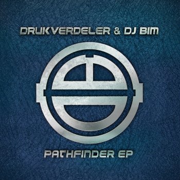 Drukverdeler feat. Dj Bim Pathfinder