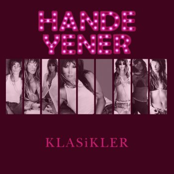 Hande Yener Haykırdım seni