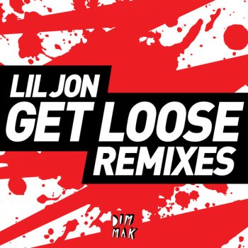 Lil Jon Get Loose (Wreckvge Remix)