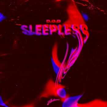 D.O.D Sleepless