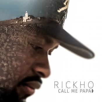 Rickho Call Me Papá