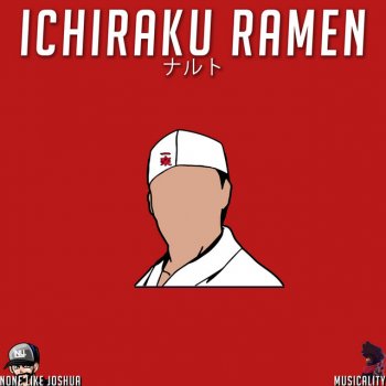 None Like Joshua feat. Musicality Ichiraku Ramen (Naruto)
