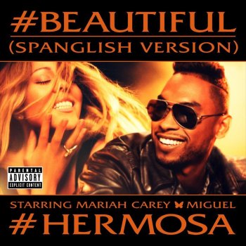 Mariah Carey feat. Miguel #Beautiful - #Hermosa – Spanglish Version