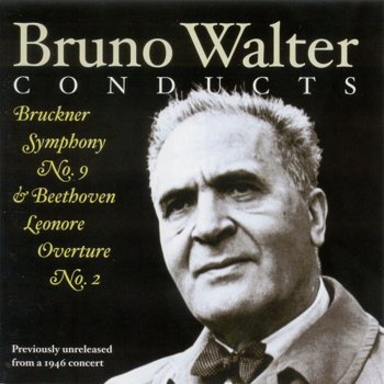 Bruno Walter New York Philharmonic Symphony No. 9 in D Minor, WAB 109 (original 1894 version, ed. A. Orel): II. Scherzo: Bewegt; lebhaft - Trio: Schnell, Scherzo da capo