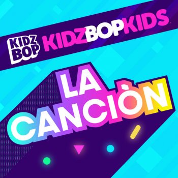 KIDZ BOP Kids La Canciòn