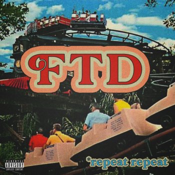 Исполнитель *repeat repeat, альбом FTD - Single