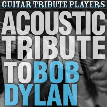 Guitar Tribute Players Tangled Up in Blue