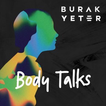 Burak Yeter Body Talks