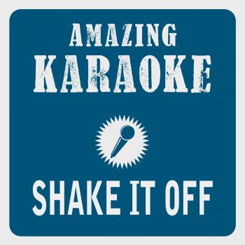 Clara Oaks Shake It off (Karaoke Version) - Originally Performed By Taylor Swift