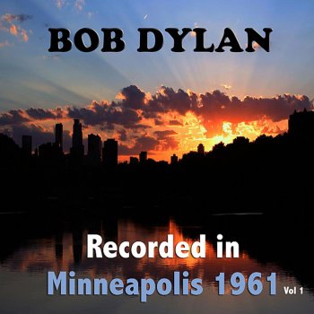 Bob Dylan I Ain't Got No Home