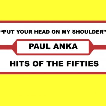 Paul Anka Put Your Head On My Shoulders