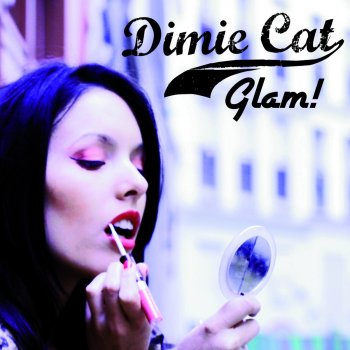 Dimie Cat Glam - Electro-swing Remix