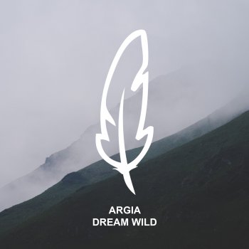 Argia Dream Wild (Stil & Bense Remix)