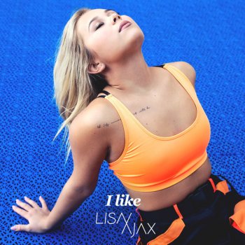 Lisa Ajax I Like