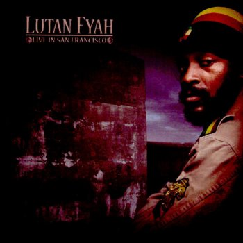 Lutan Fyah Thanks & Praises