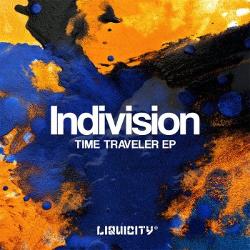 Indivision, Colourz & Jonny Rose Time Traveler