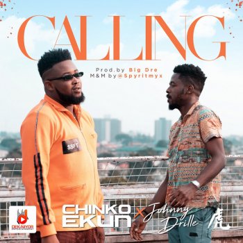 Chinko Ekun feat. Johnny Drille Calling