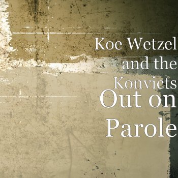 Koe Wetzel Lonely as It Gets