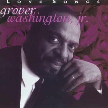 Grover Washington Jr. feat. Grady Tate feat. Grady Tate Be Mine (Tonight)