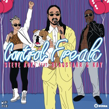 Steve Aoki feat. Blaqstarr, Kay & James Frew Control Freak - James Frew Remix