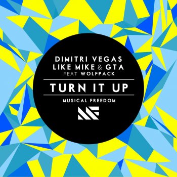 Dimitri Vegas & Like Mike feat. GTA & Wolfpack Turn It Up - Original Mix