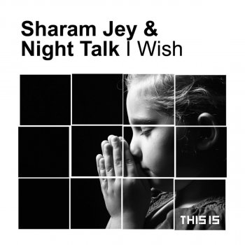 Исполнитель Sharam Jey feat. Night Talk, альбом I Wish