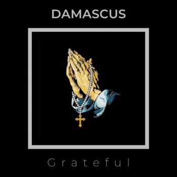 Damascus Grateful