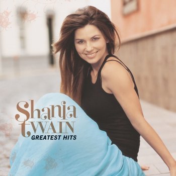 Shania Twain I Ain't No Quitter