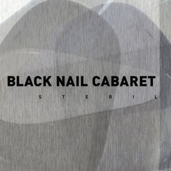 Black Nail Cabaret Reggel