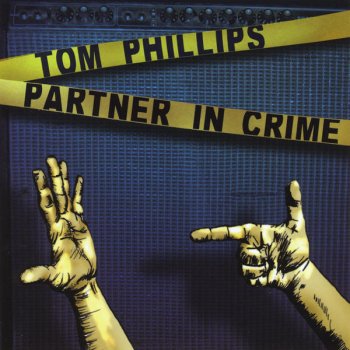 Tom Phillips Partner In Crime