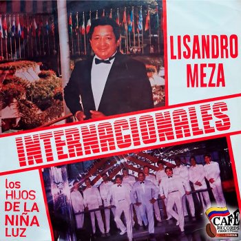 Исполнитель Lisandro Meza feat. Los Hijos De La Niña Luz, альбом Internacionales