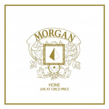 MORGAN Thank You (Live At Circo Price)