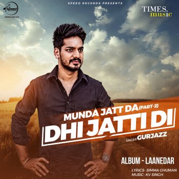 Gurjazz Dhi Jatti Di