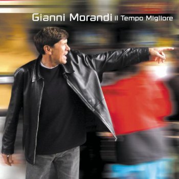 Gianni Morandi Tu sei nel mio presente