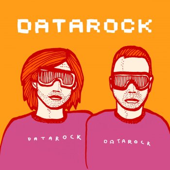 Datarock I Used to Dance with My Daddy