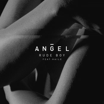 Angel feat. Haile Rude Boy