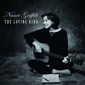 Nanci Griffith The Loving Kind