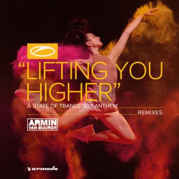 Armin van Buuren feat. BlasterJaxx Lifting You Higher (ASOT 900 Anthem) - Blasterjaxx Extended Remix