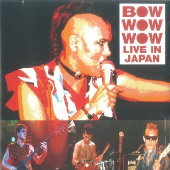 Bow Wow Wow Cowboy (Live Version)
