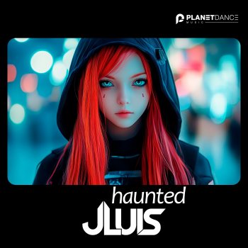 JLUIS Haunted - Extended Mix